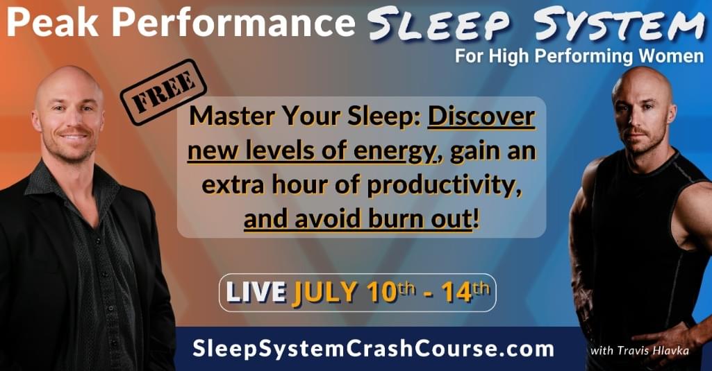 FREE 5 Day Peak Performance Sleep System Crash Course For High ...